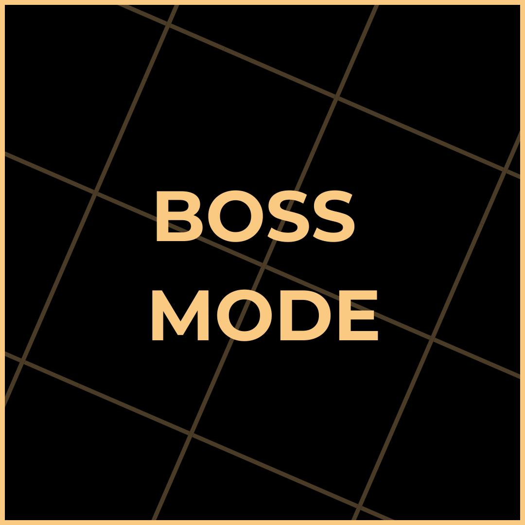 Boss Mode